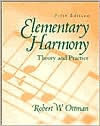 Title: Elementary Harmony: Theory and Practice / Edition 5, Author: Robert Ottman