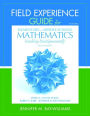 Field Experience Guide for Elementary and Middle School Mathematics: Teaching Developmentally / Edition 8