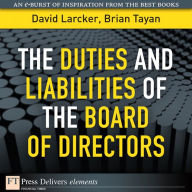 Title: The Duties and Liabilities of the Board of Directors, Author: David Larcker