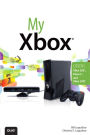 My Xbox: Xbox 360, Kinect, and Xbox LIVE