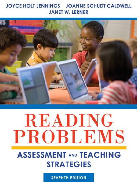 Reading Problems: Assessment and Teaching Strategies / Edition 7