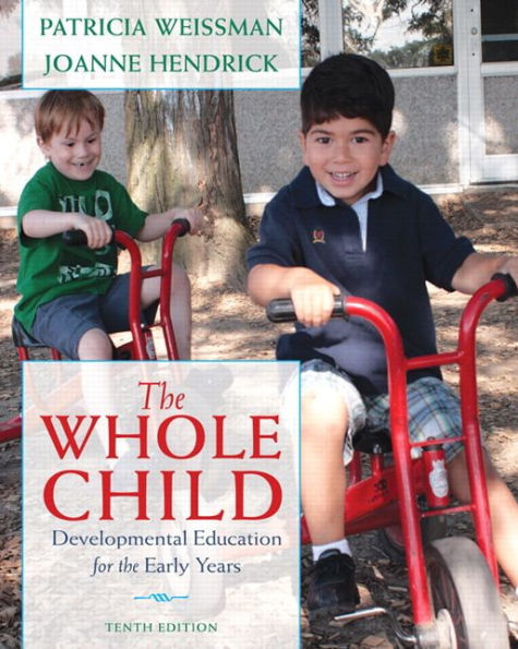 Whole Child, The: Developmental Education for the Early Years / Edition 10