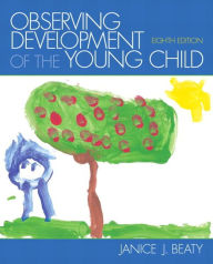 Title: Observing Development of the Young Child, Author: Janice Beaty