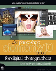 Title: The Photoshop Elements 10 Book for Digital Photographers, Author: Matt Kloskowski