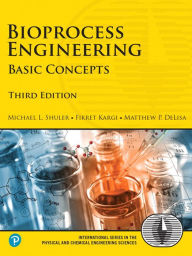 Title: Bioprocess Engineering: Basic Concepts, Author: Michael Shuler