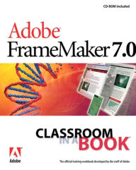 Title: Adobe FrameMaker 7.0 Classroom in a Book, Author: Adobe Creative Team