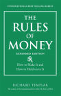 Rules of Money, The: How to Make It and How to Hold on to It, Expanded Edition