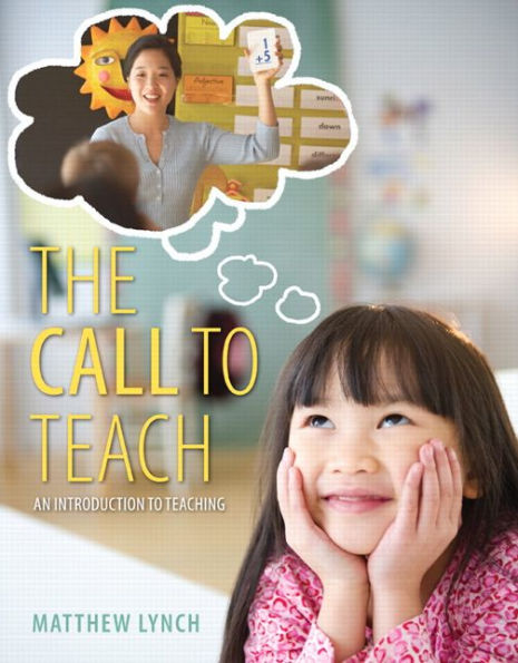 The Call to Teach: An Introduction to Teaching, Loose-Leaf Version / Edition 1