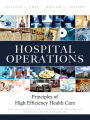 Alternative view 2 of Hospital Operations: Principles of High Efficiency Health Care