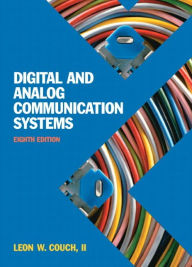 Title: Digital & Analog Communication Systems / Edition 8, Author: Leon Couch