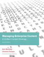 Managing Enterprise Content: A Unified Content Strategy