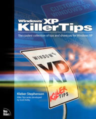 Title: Windows XP Killer Tips, Author: Kleber Stephenson