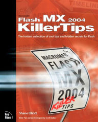 Title: Macromedia Flash MX 2004 Killer Tips, Author: Shane Elliott