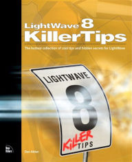 Title: LightWave 8 Killer Tips, Author: Dan Ablan