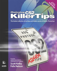 Title: Photoshop CS2 Killer Tips, Author: Scott Kelby