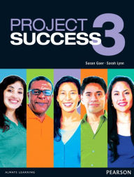 Title: Project Success 3 Student Book with eText / Edition 1, Author: Susan Gaer