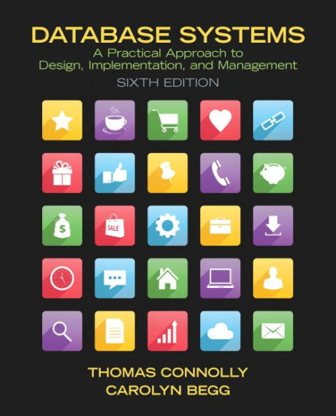 Database Systems: A Practical Approach to Design, Implementation, and Management / Edition 6