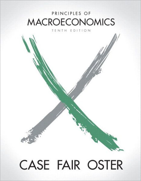 Principles of Macroeconomics Plus NEW MyEconLab with Pearson eText Access Card / Edition 10