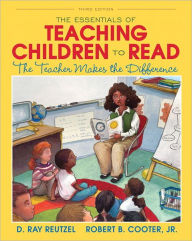 Title: Essentials of Teaching Children to Read, The: The Teacher Makes the Difference / Edition 3, Author: Robert Cooter Jr.