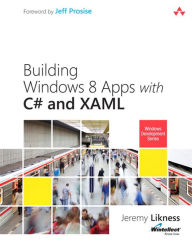 Title: Building Windows 8 Apps with C# and XAML, Author: Jeremy Likness