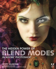 Title: The Hidden Power of Blend Modes in Adobe Photoshop, Author: Scott Valentine