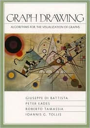 Title: Graph Drawing: Algorithms for the Visualization of Graphs / Edition 1, Author: Ioannis G. Tollis