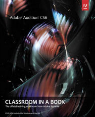 Title: Adobe Audition CS6 Classroom in a Book, Author: Adobe Creative Team