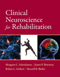 Title: Clinical Neuroscience for Rehabilitation / Edition 1, Author: Margaret Schenkman