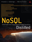 Alternative view 1 of NoSQL Distilled: A Brief Guide to the Emerging World of Polyglot Persistence