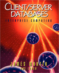 Client/Server Databases: Enterprise Computing / Edition 1