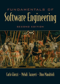 Title: Fundamentals of Software Engineering / Edition 2, Author: Carlo Ghezzi