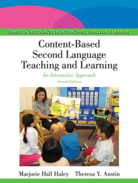 Content-Based Second Language Teaching and Learning: An Interactive Approach / Edition 2