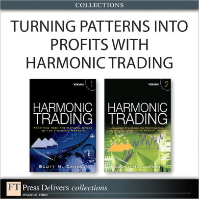 Turning Patterns Into Profits With Harmonic Trading (collection) By 