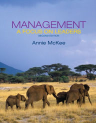 Title: Management: A Focus on Leaders / Edition 2, Author: Annie McKee