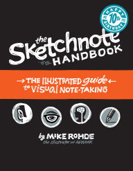 Title: Sketchnote Handbook, The: the illustrated guide to visual note taking, Author: Mike Rohde