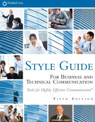 Title: FranklinCovey Style Guide: For Business and Technical Communication / Edition 5, Author: Stephen Covey