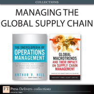 Title: Managing the Global Supply Chain (Collection), Author: Chad W. Autry