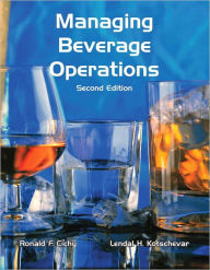 Title: Managing Beverage Operations (AHLEI) / Edition 2, Author: Ronald F. Cichy Ph.D.