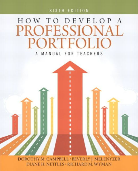 How to Develop a Professional Portfolio: A Manual for Teachers / Edition 6