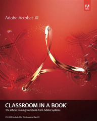 Title: Adobe Acrobat XI Classroom in a Book, Author: Adobe Creative Team