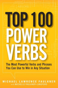 Free download j2ee books Top 100 Power Verbs: The Most Powerful Verbs and Phrases You Can Use to Win in Any Situation