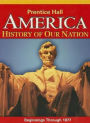America: History Of Our Nation 2014 Beginnings Through 1877 Student Edition Grade 8