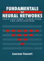 Fundamentals of Neural Networks: Architectures, Algorithms And Applications / Edition 1