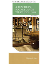 Title: A Teacher's Pocket Guide to School Law / Edition 3, Author: Nathan Essex
