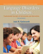 Language Disorders in Children: Fundamental Concepts of Assessment and Intervention