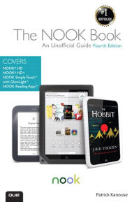 Title: NOOK Book, The: An Unofficial Guide: Everything you need to know about the NOOK HD, NOOK HD+, NOOK SimpleTouch, and NOOK Reading Apps, Author: Patrick Kanouse