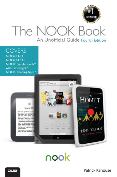 NOOK Book, The: An Unofficial Guide: Everything you need to know about the NOOK HD, NOOK HD+, NOOK SimpleTouch, and NOOK Reading Apps