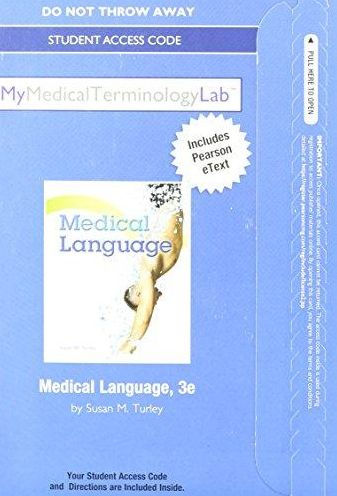 NEW MyMedicalTerminologyLab with Pearson eText -- Access Card -- for Medical Language / Edition 3