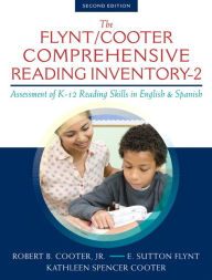 Title: Flynt/Cooter Comprehensive Reading Inventory, The: Assessment of K-12 Reading Skills in English & Spanish / Edition 2, Author: Robert Cooter