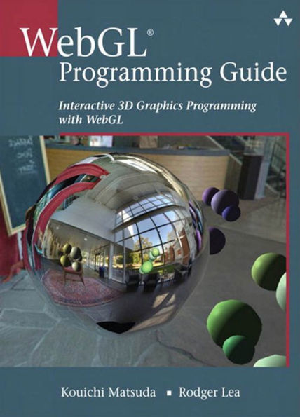 WebGL Programming Guide: Interactive 3D Graphics Programming with WebGL